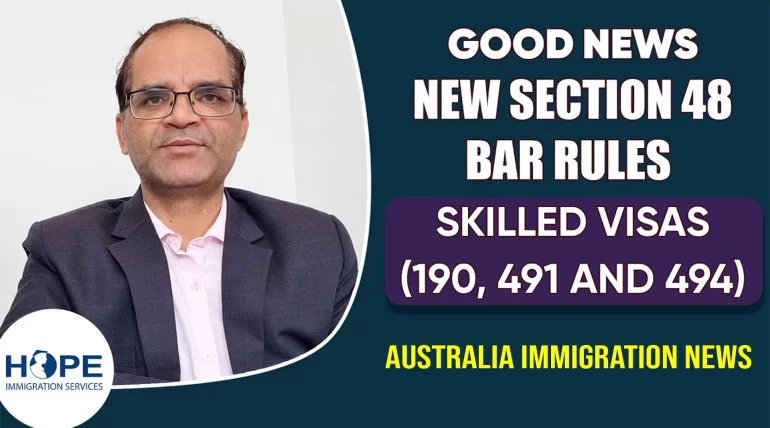 GOOD News S48 bar lifted for Skilled Visas (190, 491 & 494) | Australia Immigration News